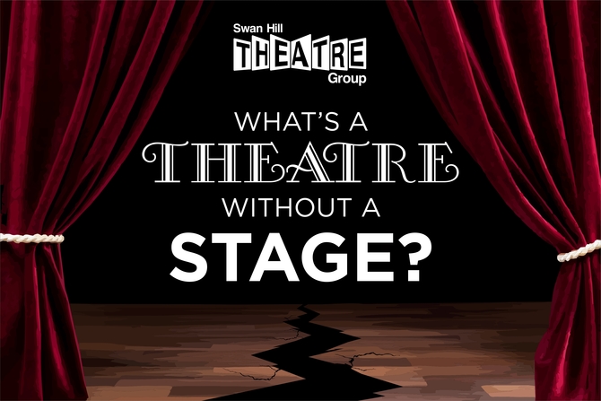 Whats a theatre without a stage